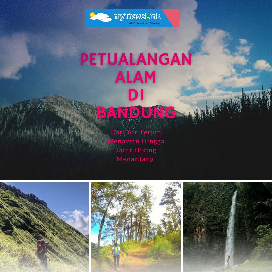 Petualangan Alam di Bandung: Dari Air Terjun Menawan hingga Jalur Hiking Menantang