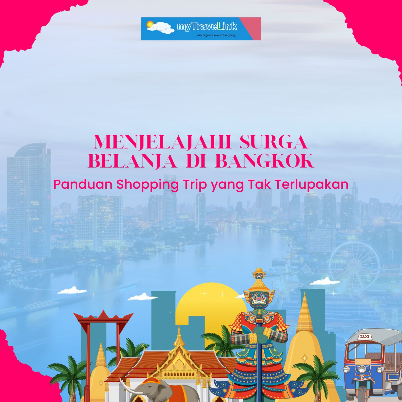 Menjelajah Surga di Bangkok