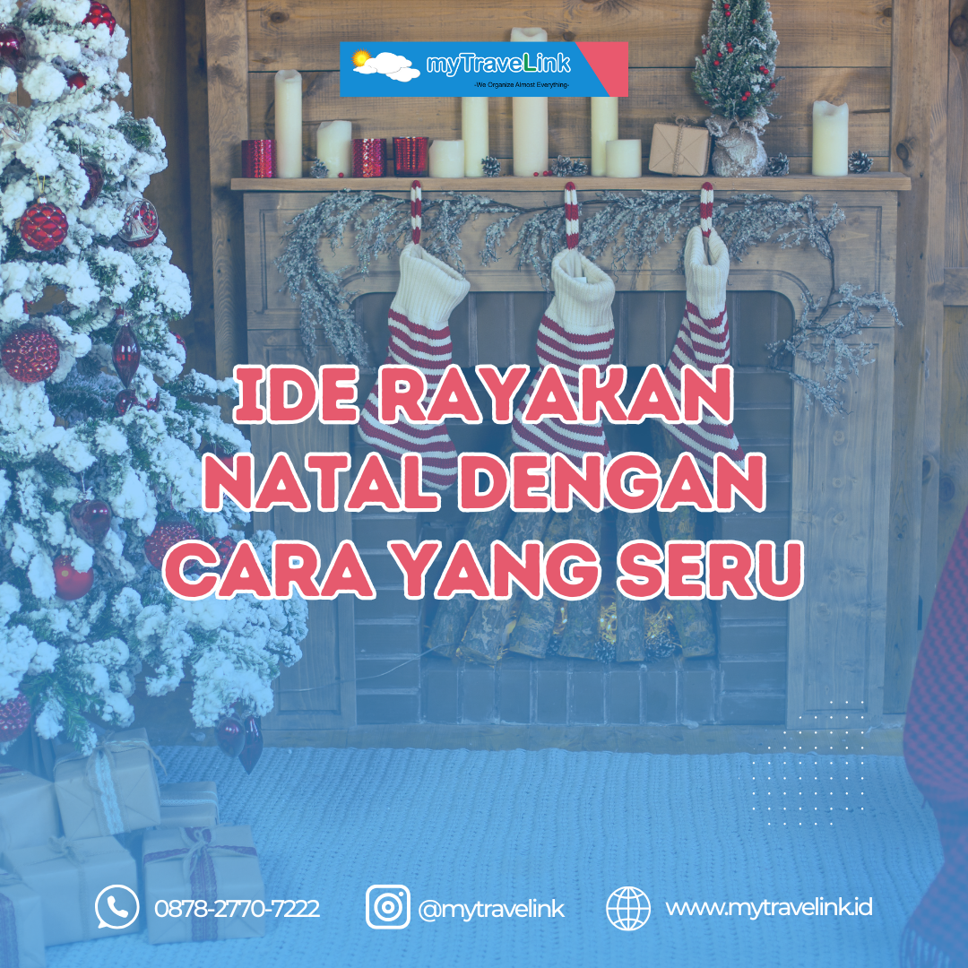 Hari raya natal sebentar lagi! Yuk rayakan dengan cara yang seru: Ide Rayakan Natal dengan Kegiatan Menyenangkan