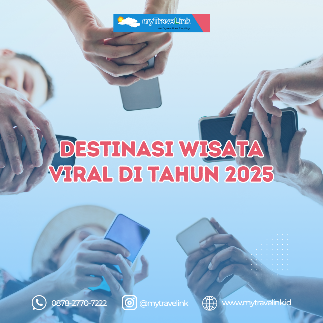 Destinasi wisata viral 2025 Dari mulai domestik hingga internasional!