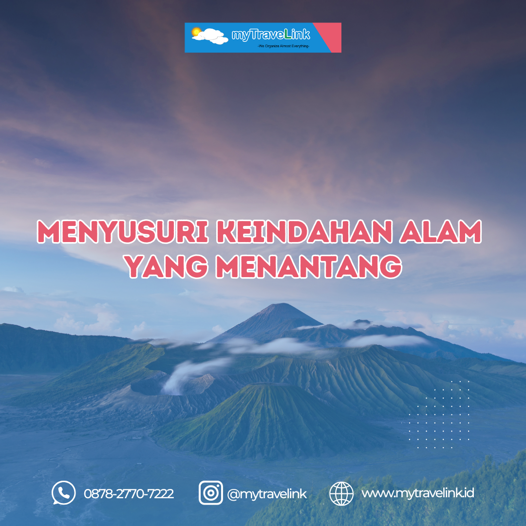 Wisata Adventure di Indonesia: Menyusuri Keindahan Alam yang Menantang