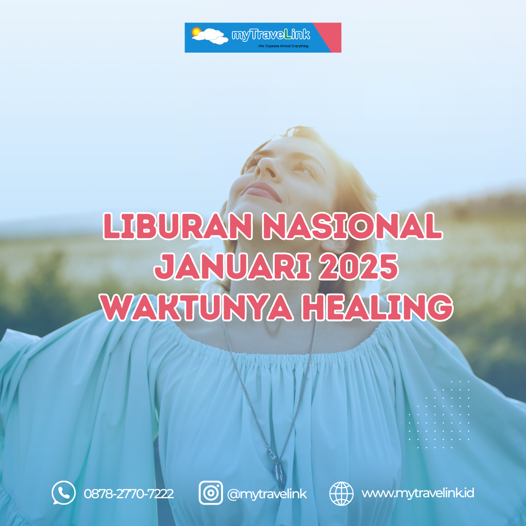 5 Destinasi Healing Terbaik untuk Liburan Nasional Januari 2025 yang Wajib Dicoba!