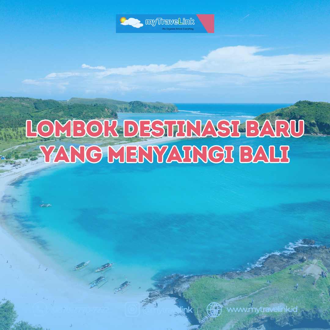 Lombok Destinasi Baru yang Menyaingi Bali