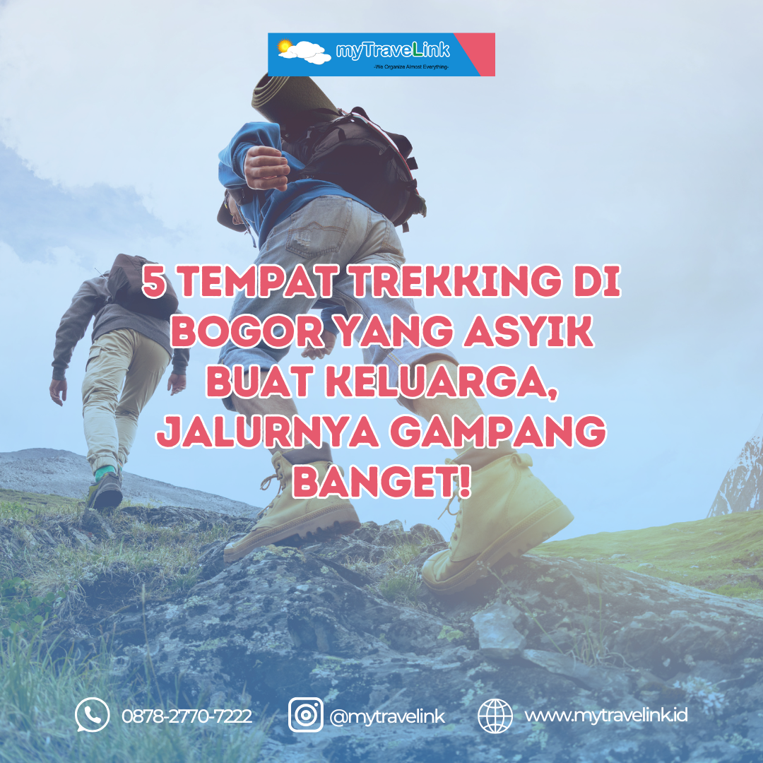 5 Tempat Trekking di Bogor yang Asyik Buat Keluarga, Jalurnya Gampang Banget!