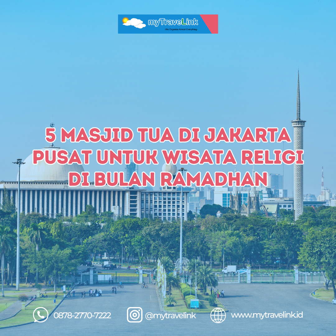 5 Masjid Tua di Jakarta Pusat untuk Wisata Religi di Bulan Ramadhan