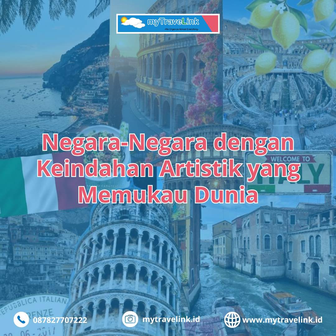 Negara-Negara dengan Keindahan Artistik yang Memukau Dunia
