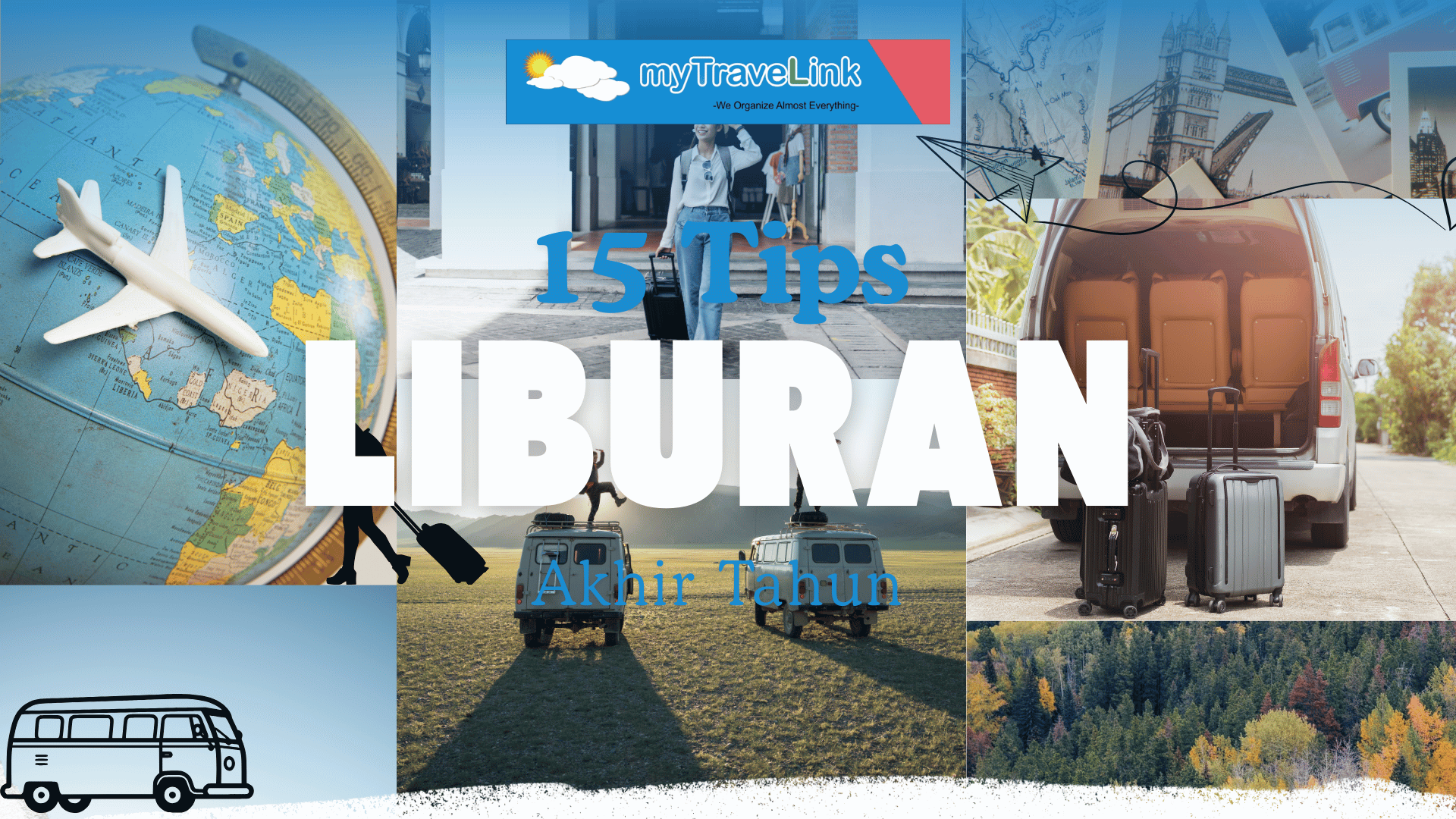 15 Tips Liburan Akhir Tahun, Supaya Liburanmu Lebih Menyenangkan dan Berkesan