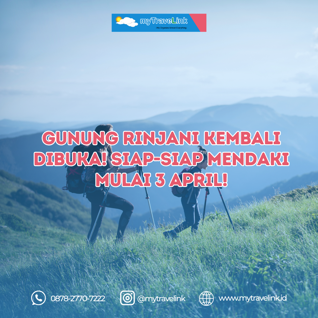 Gunung Rinjani Kembali Dibuka! Siap-Siap Mendaki Mulai 3 April!