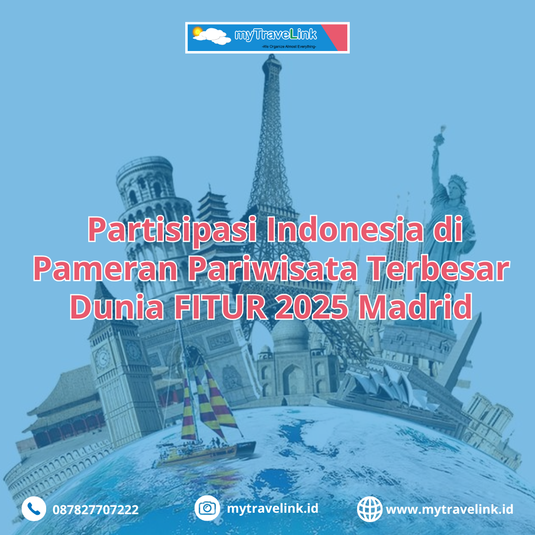 Partisipasi Indonesia di Pameran Pariwisata Terbesar Dunia FITUR 2025 Madrid